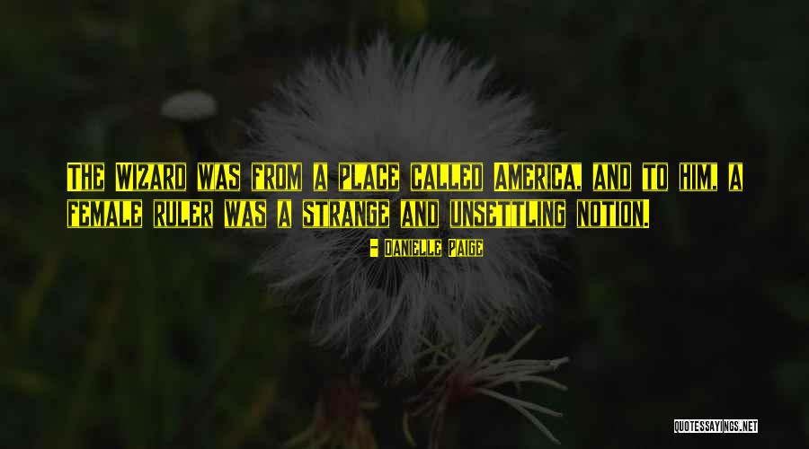 Unsettling Of America Quotes By Danielle Paige Unsettling Of America Quotes By Danielle Paige