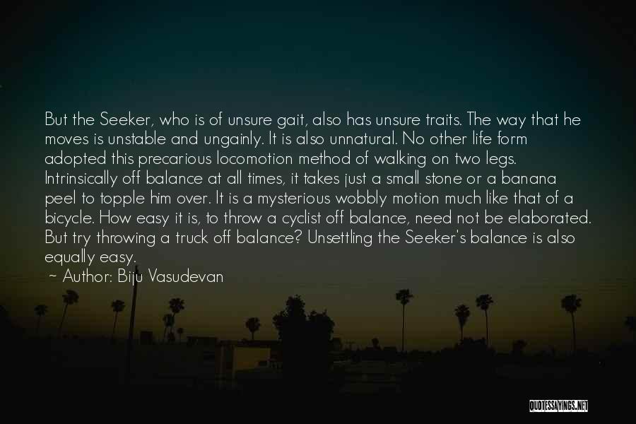 Unsettling Quotes By Biju Vasudevan