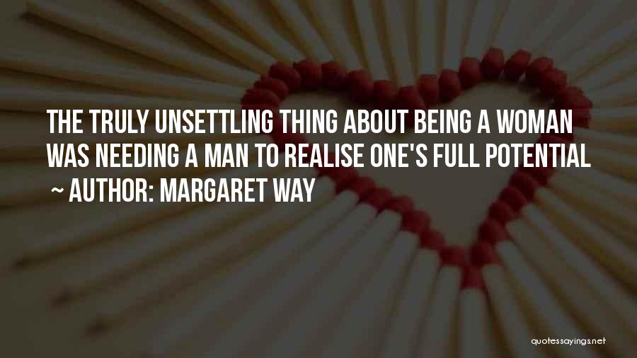 Unsettling Quotes By Margaret Way