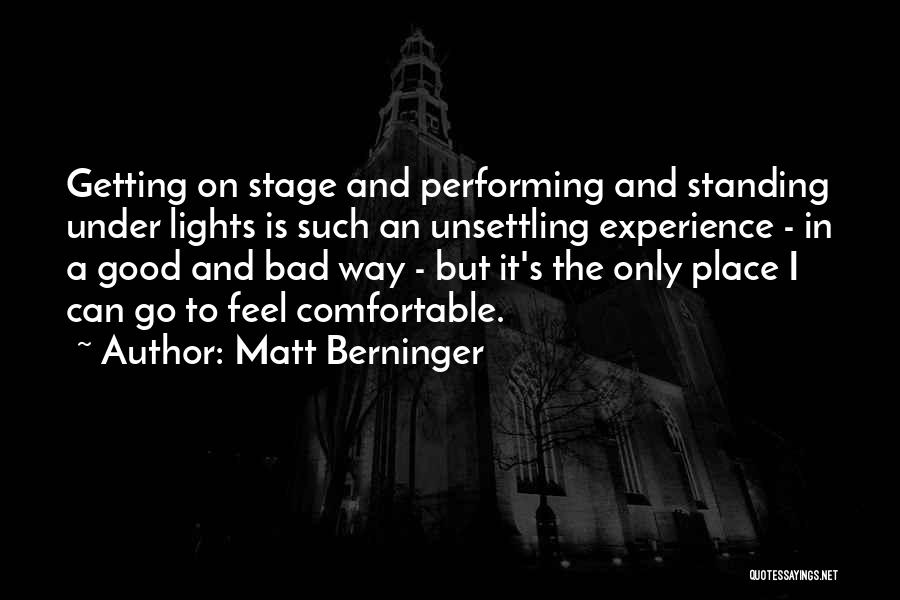 Unsettling Quotes By Matt Berninger