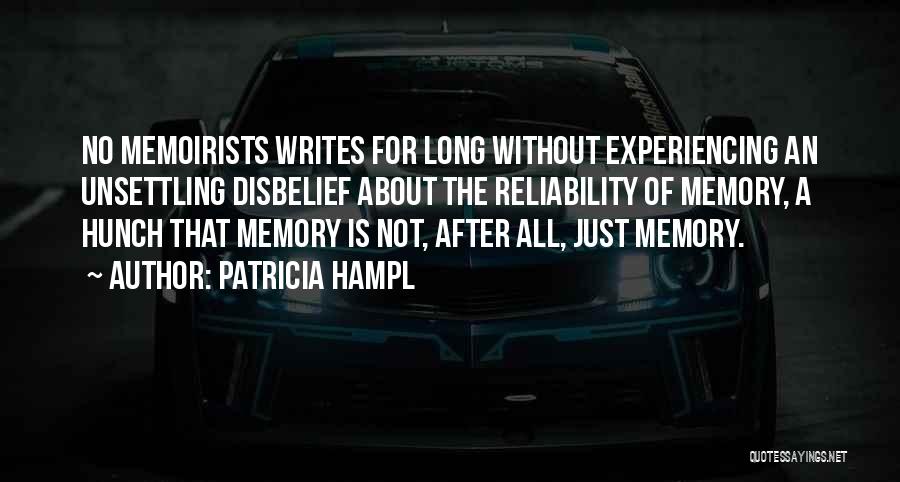 Unsettling Quotes By Patricia Hampl