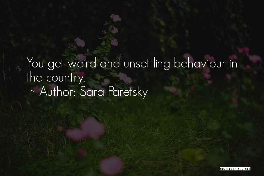 Unsettling Quotes By Sara Paretsky