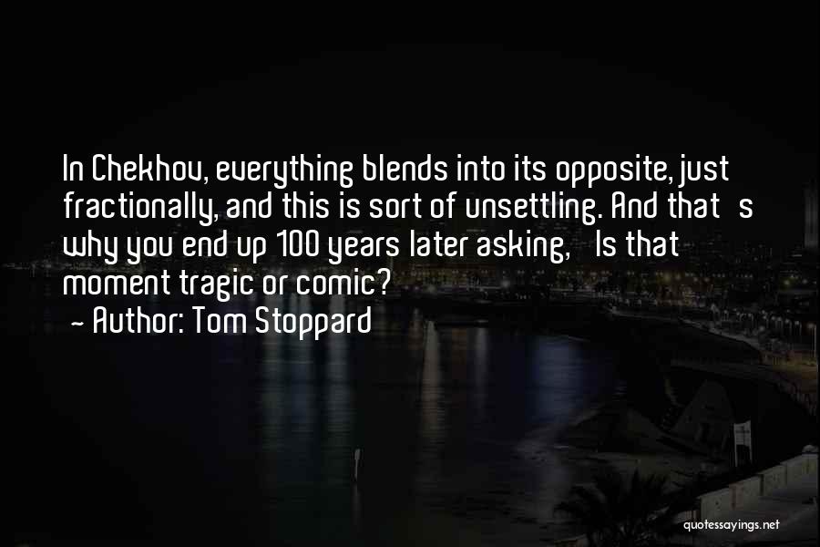 Unsettling Quotes By Tom Stoppard