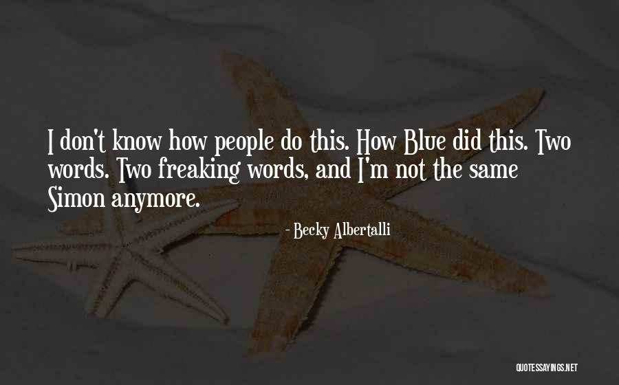 Unsettling Times Quotes By Becky Albertalli Unsettling Times Quotes By Becky Albertalli