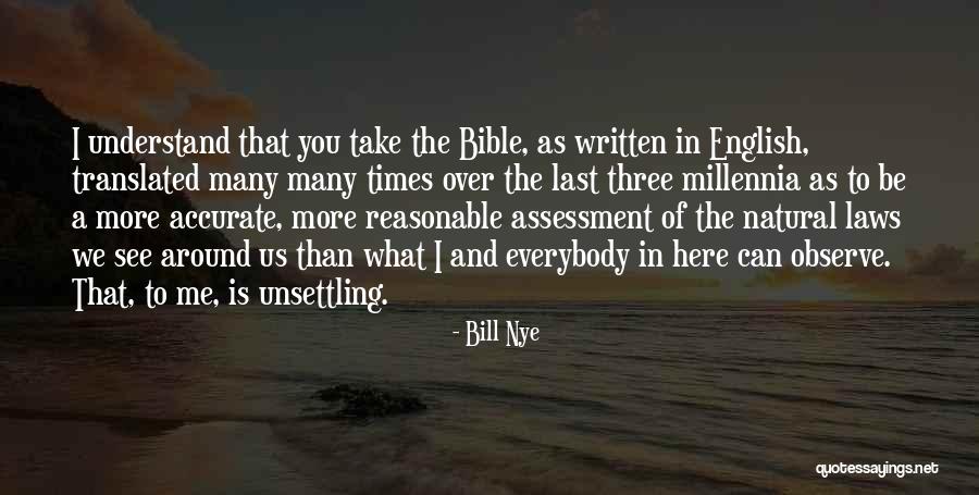 Unsettling Times Quotes By Bill Nye Unsettling Times Quotes By Bill Nye