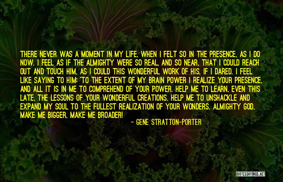 Unshackle Quotes By Gene Stratton-Porter