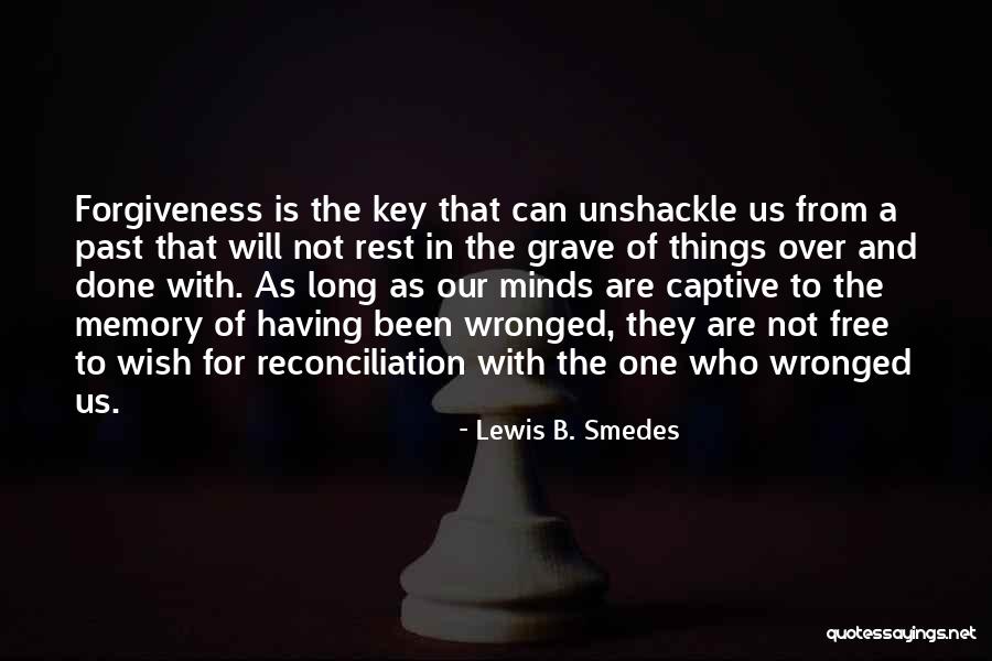 Unshackle Quotes By Lewis B. Smedes