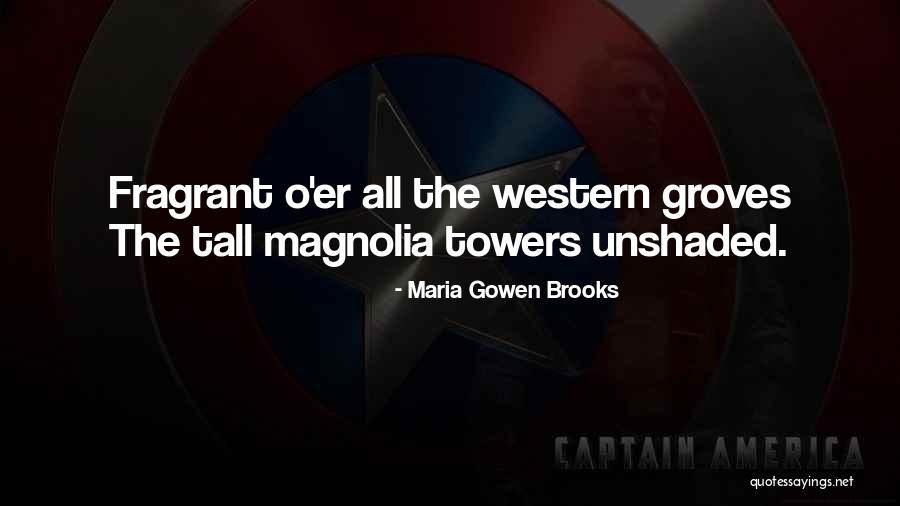Unshaded Quotes By Maria Gowen Brooks