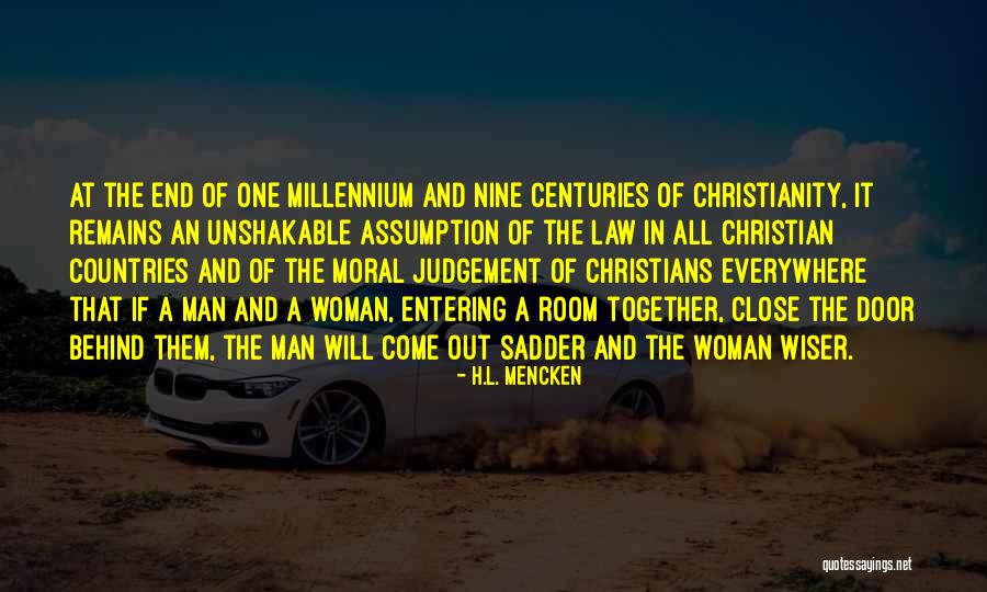 Unshakable Man Quotes By H.L. Mencken Unshakable Man Quotes By H.L. Mencken