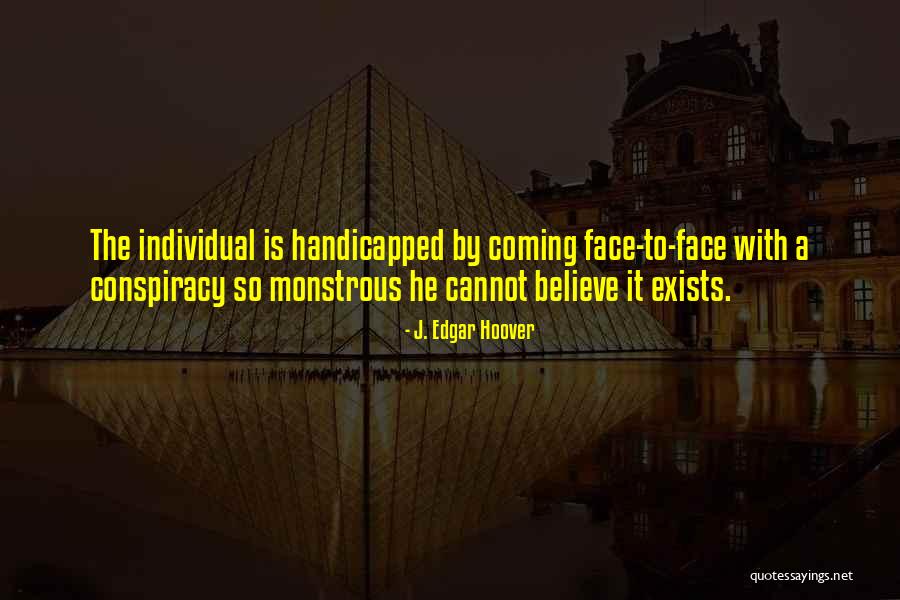 Unshakable Person Quotes By J. Edgar Hoover Unshakable Person Quotes By J. Edgar Hoover