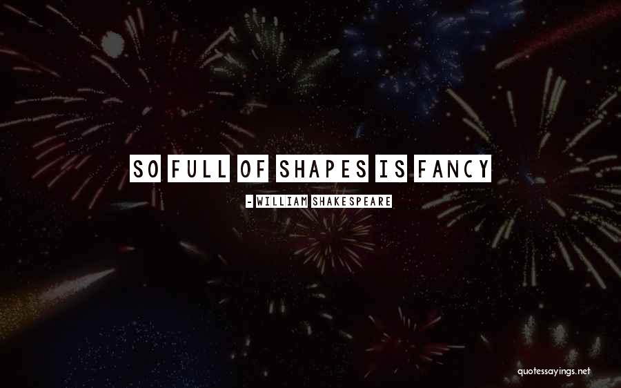 Unshakably Unique Quotes By William Shakespeare