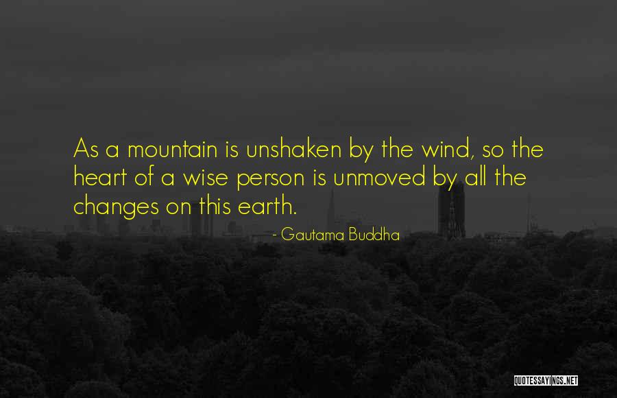 Unshaken Come Quotes By Gautama Buddha Unshaken Come Quotes By Gautama Buddha