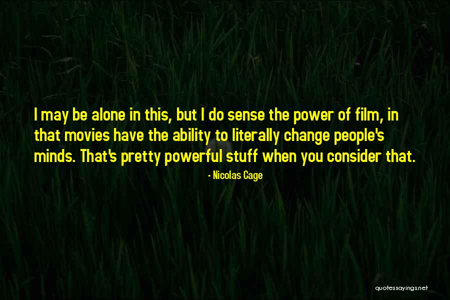 Unshaken Halverson Quotes By Nicolas Cage Unshaken Halverson Quotes By Nicolas Cage
