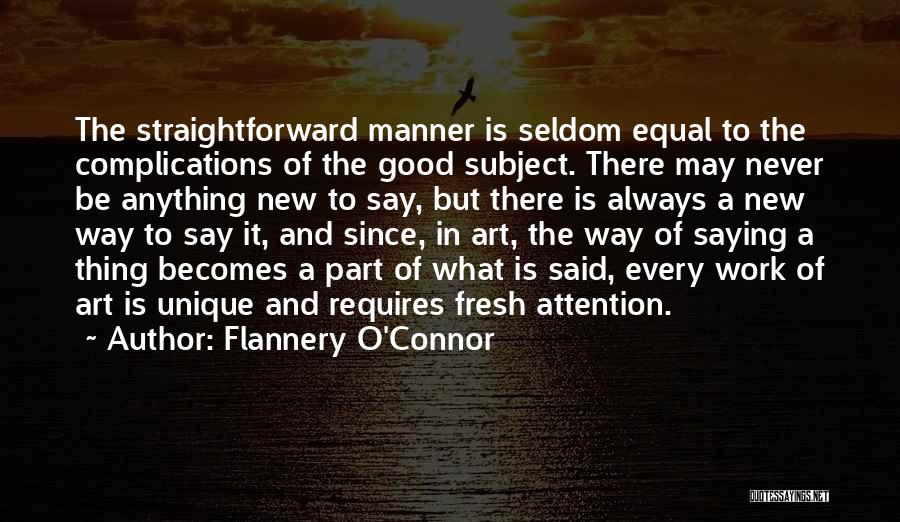 Unshaped Quotes By Flannery O'Connor