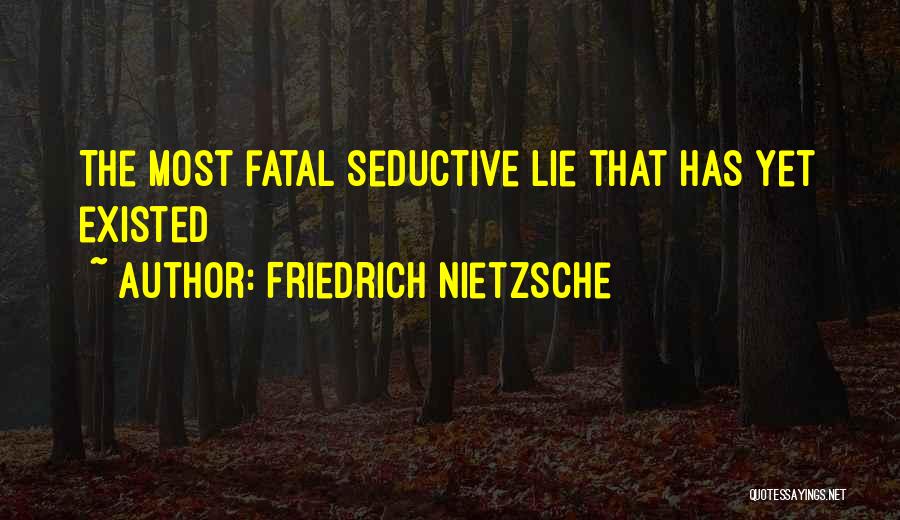 Unshaped Quotes By Friedrich Nietzsche