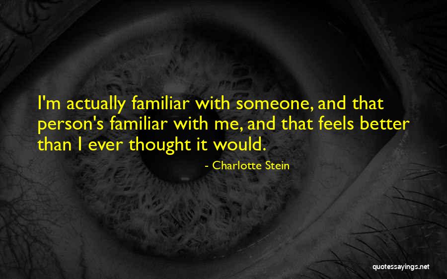 Unshared Feeling Quotes By Charlotte Stein Unshared Feeling Quotes By Charlotte Stein