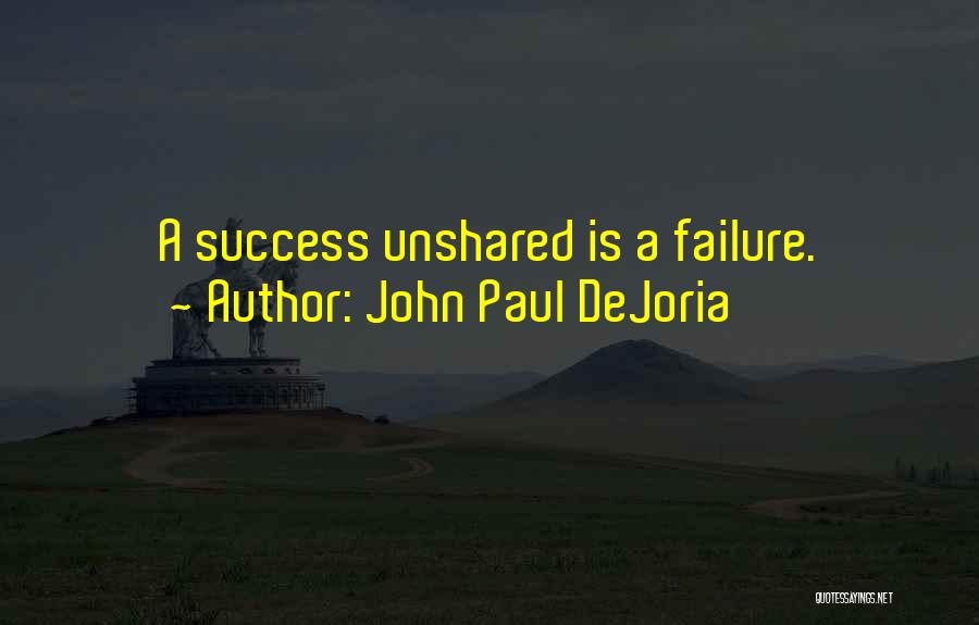 Unshared Quotes By John Paul DeJoria