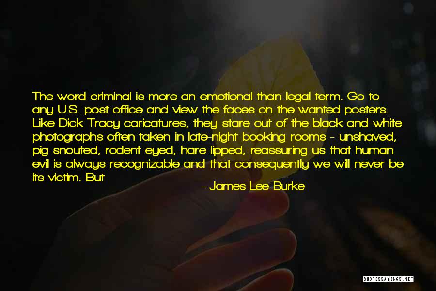 Unshaved Quotes By James Lee Burke Unshaved Quotes By James Lee Burke
