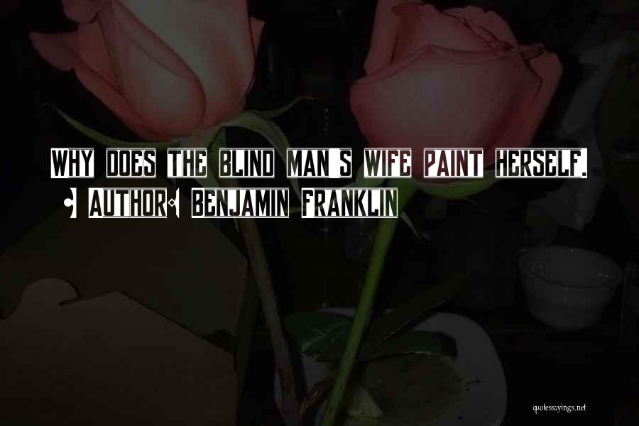Unshaven Boys Quotes By Benjamin Franklin