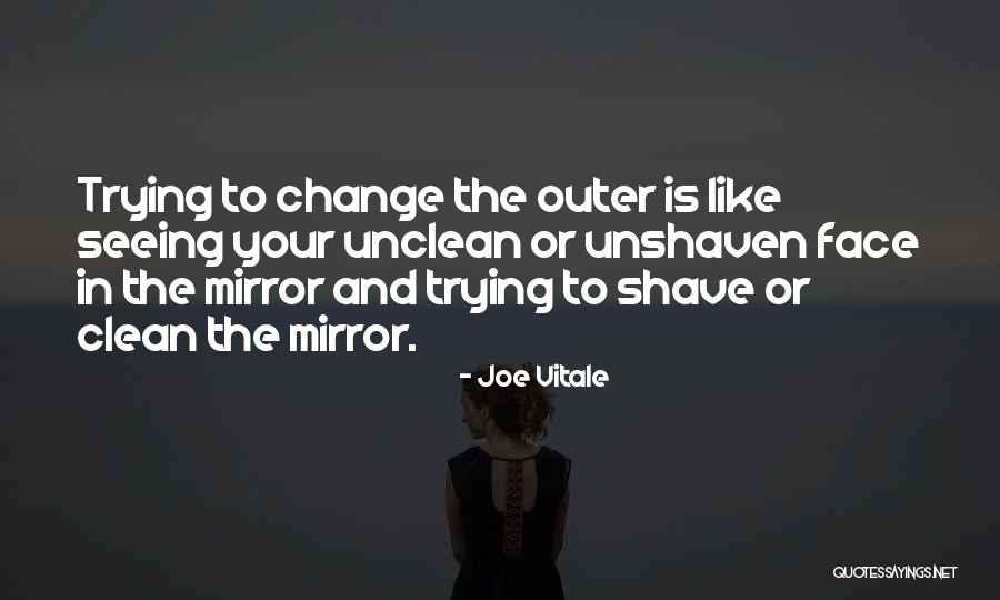Unshaven Quotes By Joe Vitale Unshaven Quotes By Joe Vitale