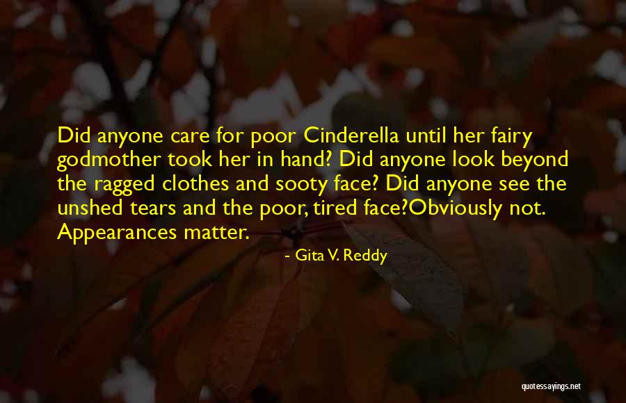 Unshed Tears Quotes By Gita V. Reddy