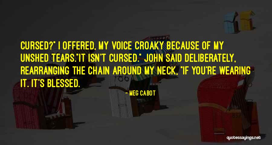 Unshed Tears Quotes By Meg Cabot