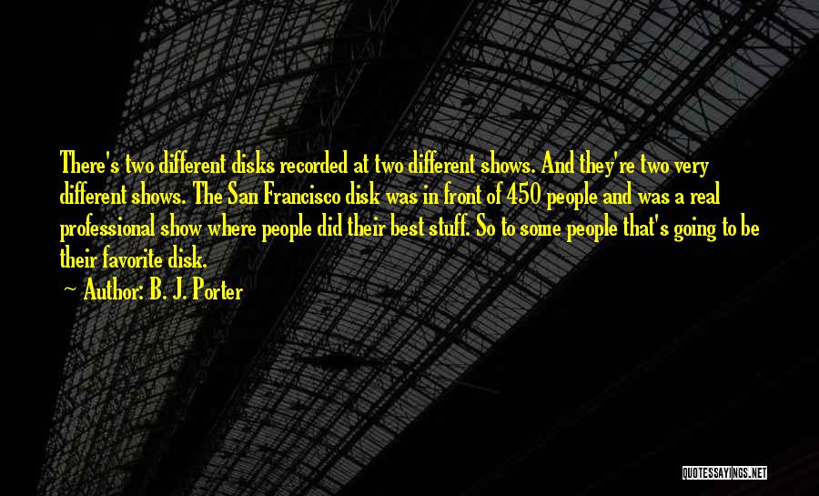 Unsheltered Discussion Quotes By B. J. Porter