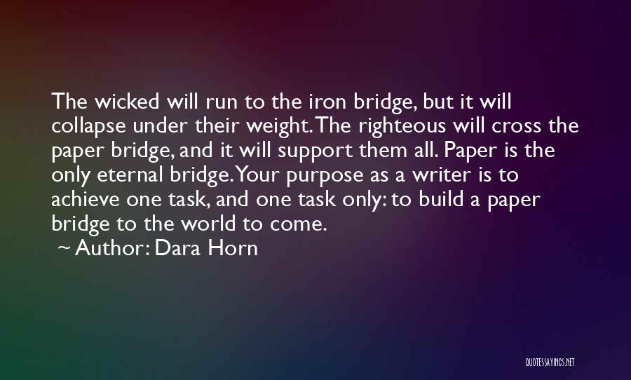 Unsheltered Discussion Quotes By Dara Horn
