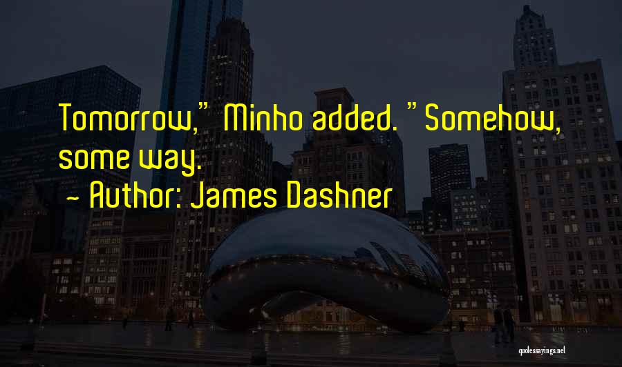 Unshockable Rhythms Quotes By James Dashner