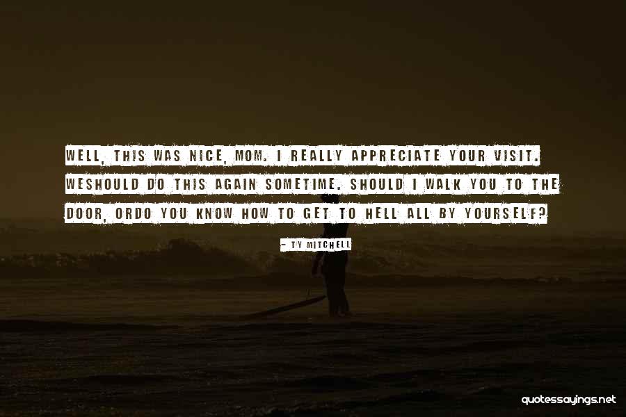 Unshod Hoof Quotes By Ty Mitchell Unshod Hoof Quotes By Ty Mitchell