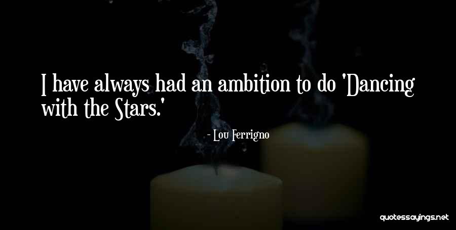 Unshriven Quotes By Lou Ferrigno Unshriven Quotes By Lou Ferrigno