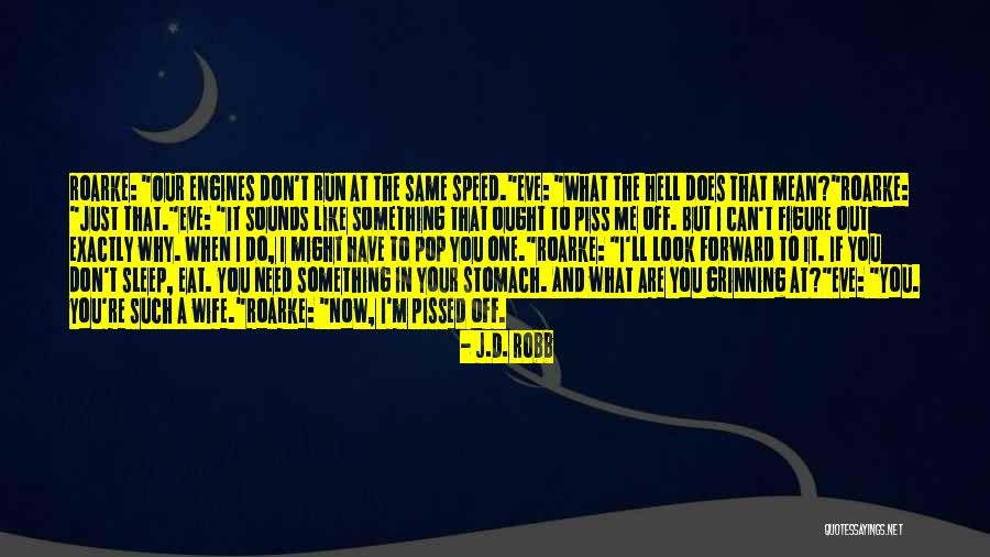 Unsichtbare Tinte Quotes By J.D. Robb Unsichtbare Tinte Quotes By J.D. Robb
