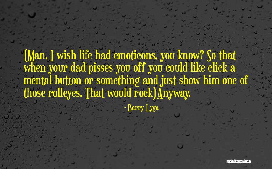 Unsichtbare Visier Quotes By Barry Lyga Unsichtbare Visier Quotes By Barry Lyga