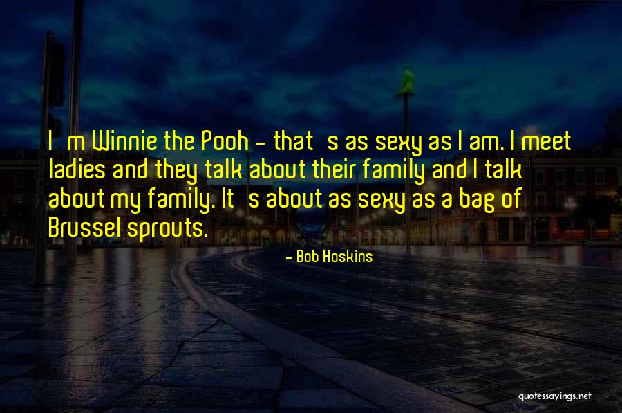 Unsichtbare Visier Quotes By Bob Hoskins Unsichtbare Visier Quotes By Bob Hoskins