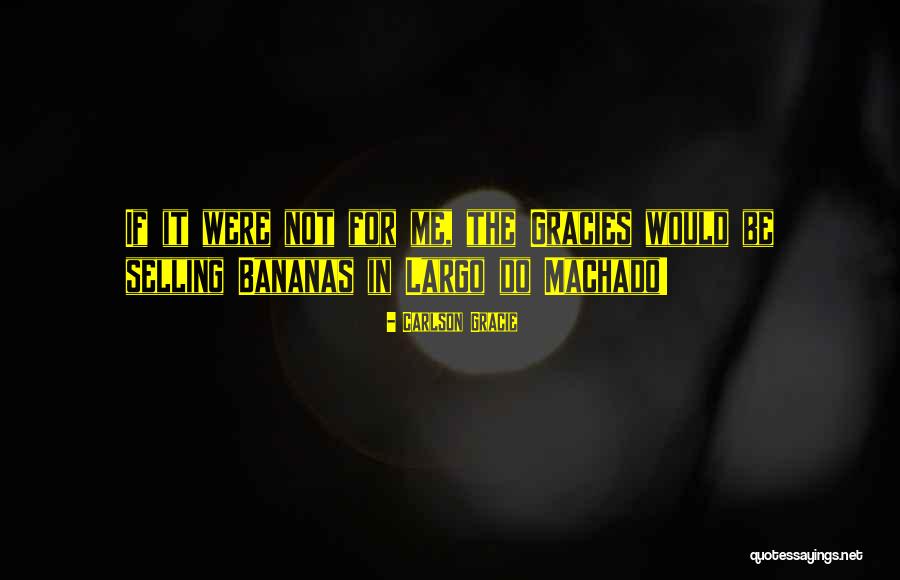 Unsighted Shadow Quotes By Carlson Gracie Unsighted Shadow Quotes By Carlson Gracie