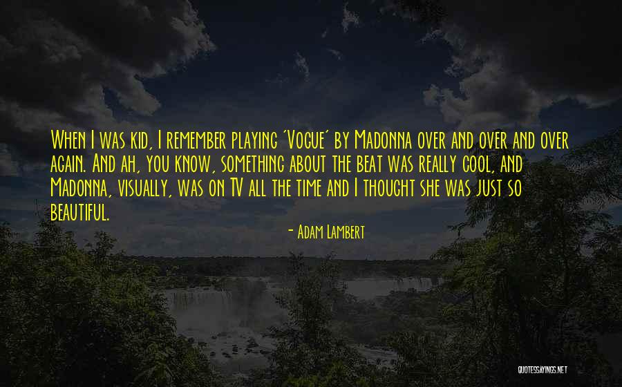 Unsightly Sight Quotes By Adam Lambert Unsightly Sight Quotes By Adam Lambert