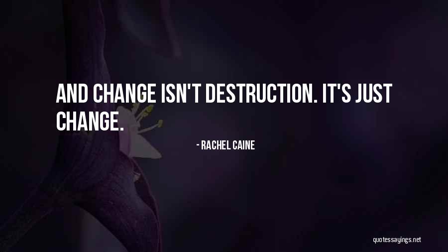 Unsightly Sight Quotes By Rachel Caine