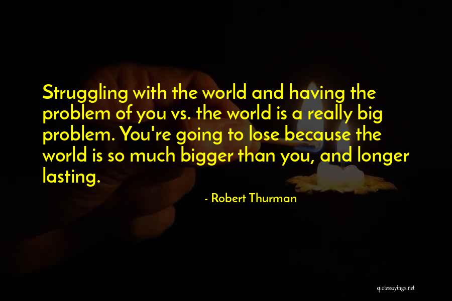Unsing Quotes By Robert Thurman Unsing Quotes By Robert Thurman