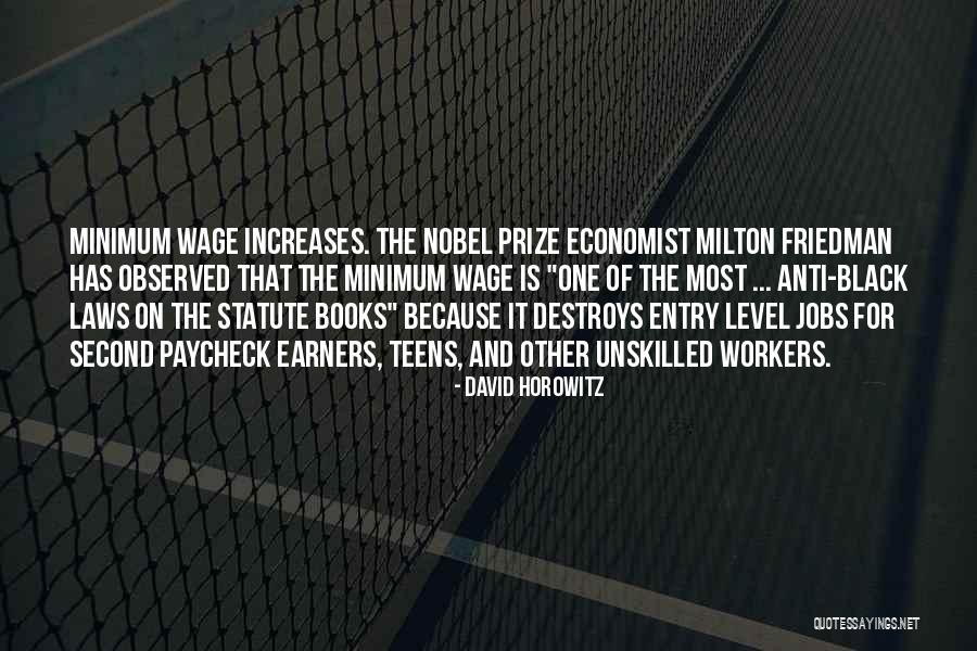 Unskilled Jobs Quotes By David Horowitz