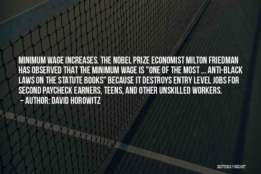 Unskilled Workers Quotes By David Horowitz