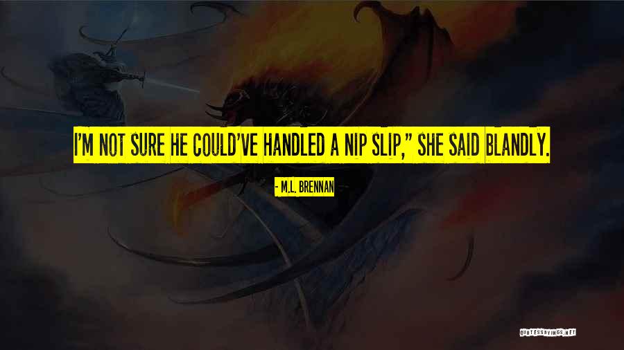 Unsleeperry Quotes By M.L. Brennan Unsleeperry Quotes By M.L. Brennan