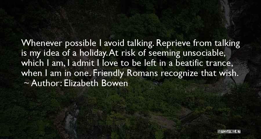 Unsociable Quotes By Elizabeth Bowen