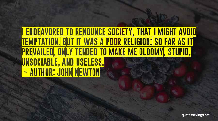 Unsociable Quotes By John Newton