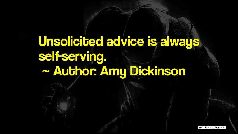 Unsolicited Advice Quotes By Amy Dickinson