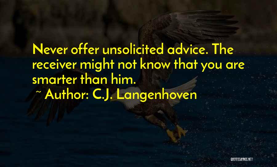 Unsolicited Advice Quotes By C.J. Langenhoven