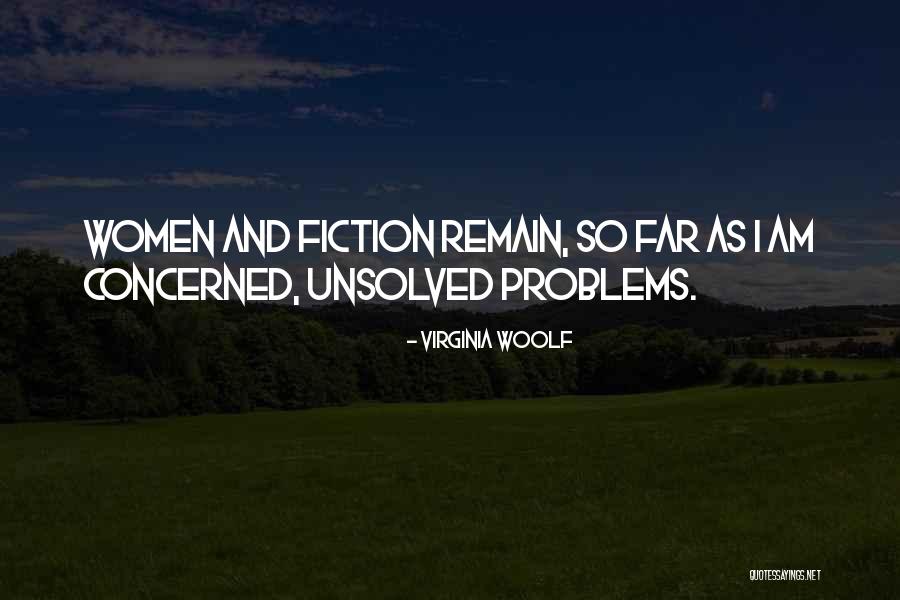 Unsolved Problems Quotes By Virginia Woolf Unsolved Problems Quotes By Virginia Woolf