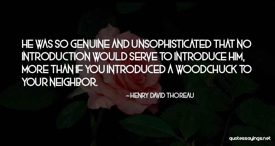 Unsophisticated Ones Quotes By Henry David Thoreau Unsophisticated Ones Quotes By Henry David Thoreau