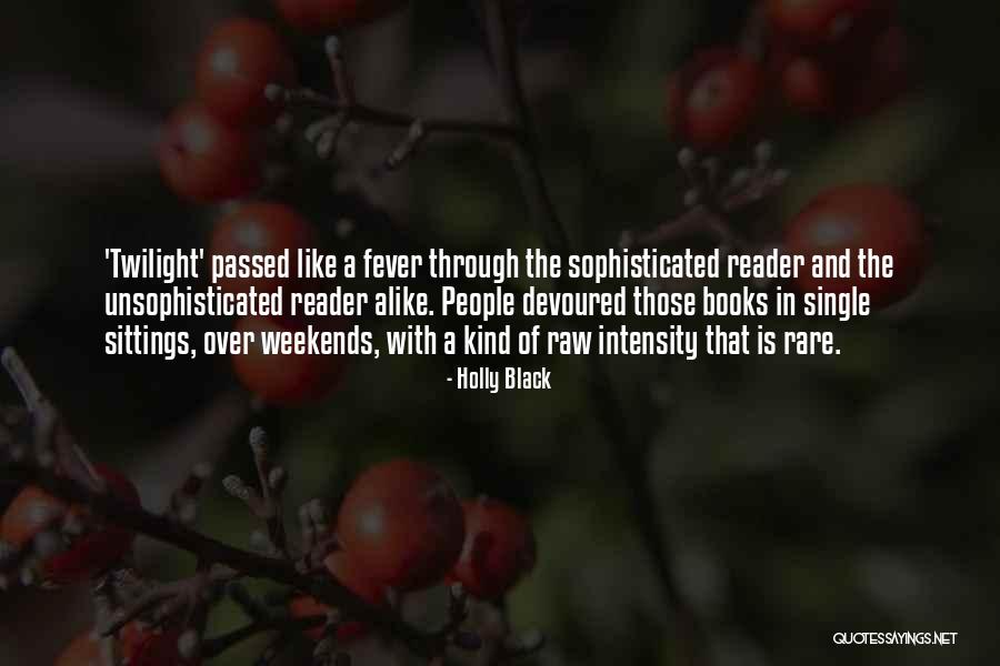 Unsophisticated Ones Quotes By Holly Black Unsophisticated Ones Quotes By Holly Black