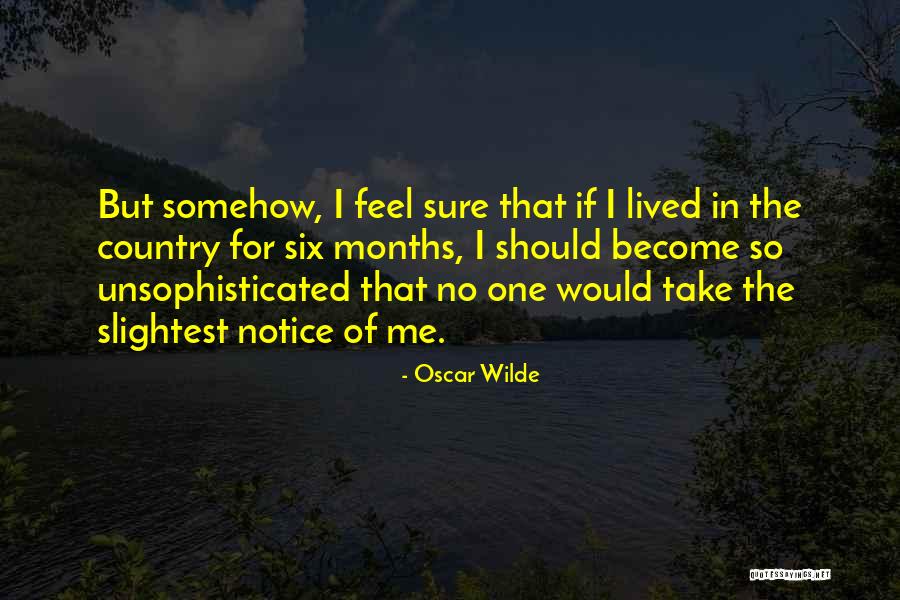 Unsophisticated Ones Quotes By Oscar Wilde Unsophisticated Ones Quotes By Oscar Wilde
