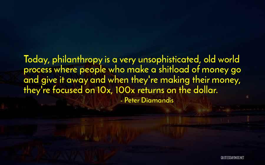 Unsophisticated Ones Quotes By Peter Diamandis Unsophisticated Ones Quotes By Peter Diamandis